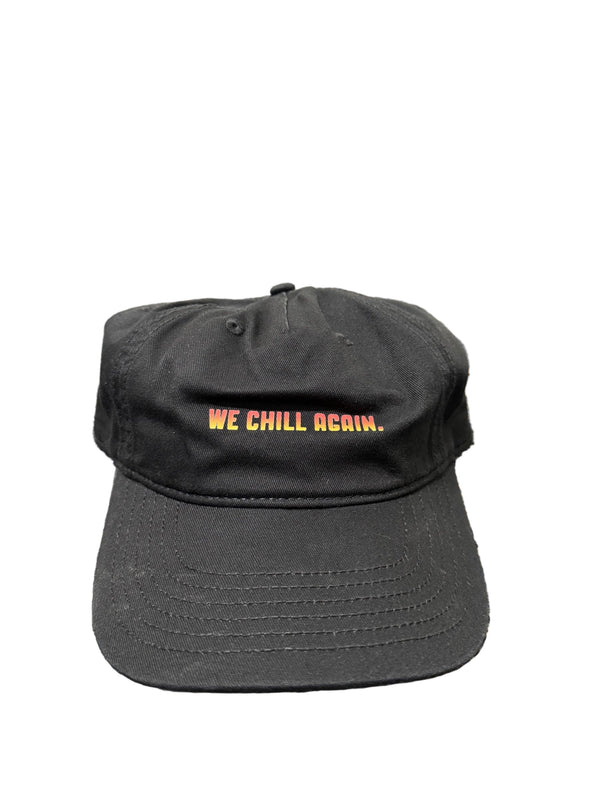 We Chill Again Dad Hat
